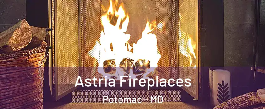  Astria Fireplaces Potomac - MD
