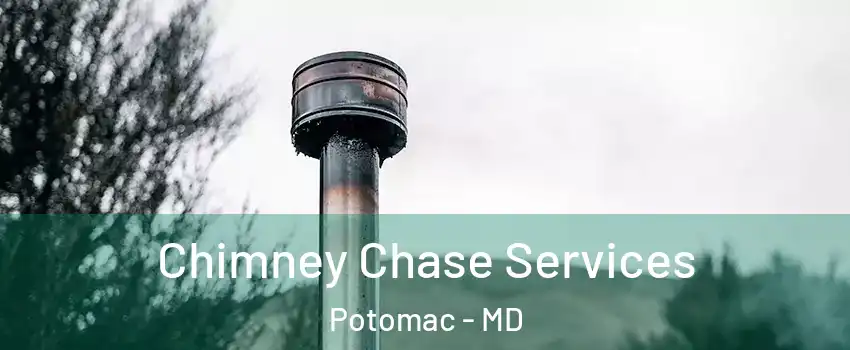  Chimney Chase Services Potomac - MD