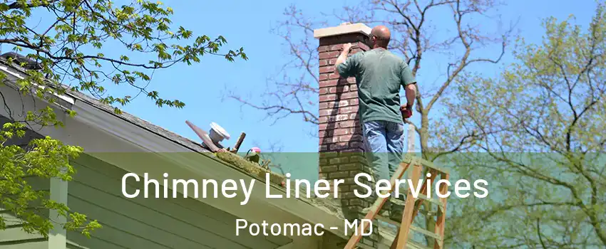  Chimney Liner Services Potomac - MD