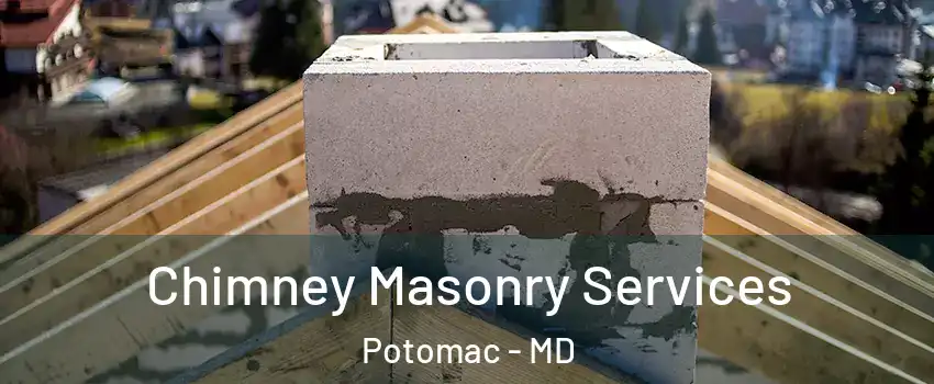  Chimney Masonry Services Potomac - MD