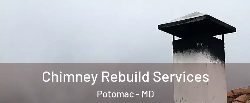  Chimney Rebuild Services Potomac - MD