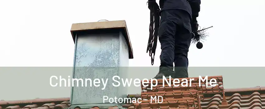  Chimney Sweep Near Me Potomac - MD