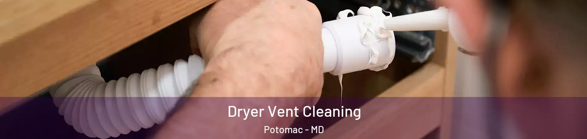  Dryer Vent Cleaning Potomac - MD