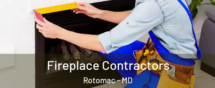  Fireplace Contractors Potomac - MD