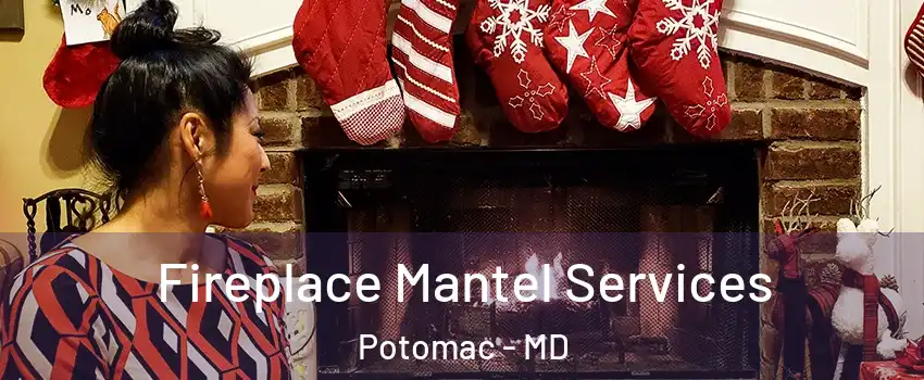  Fireplace Mantel Services Potomac - MD