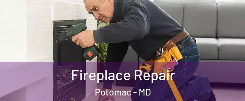  Fireplace Repair Potomac - MD