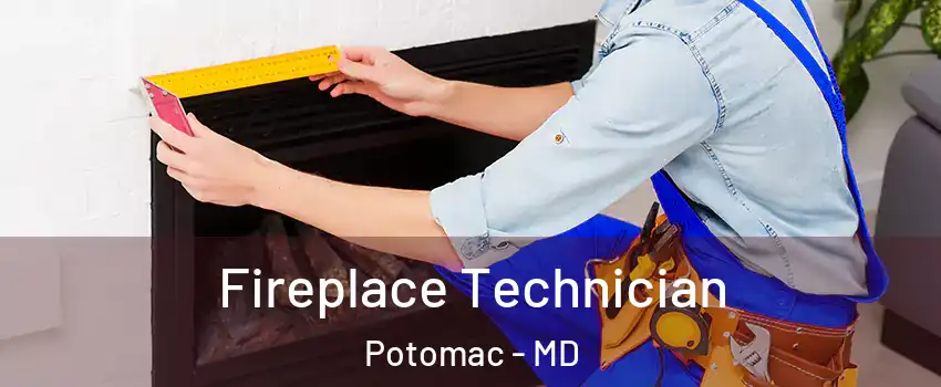 Fireplace Technician Potomac - MD