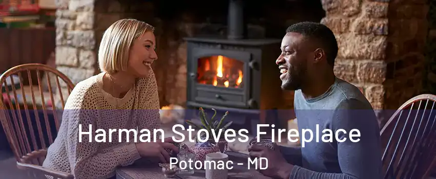 Harman Stoves Fireplace Potomac - MD