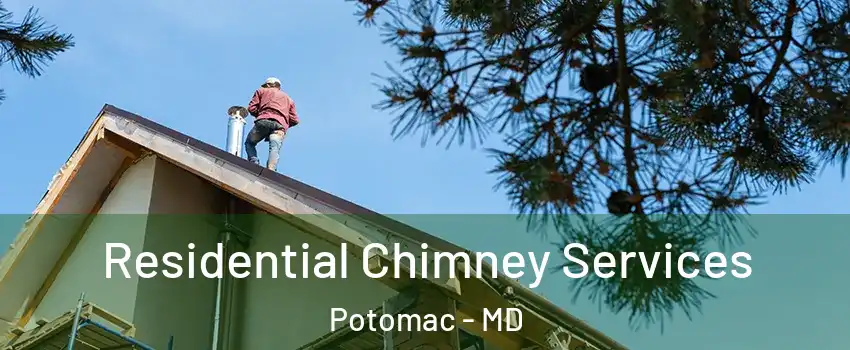 Residential Chimney Services Potomac - MD