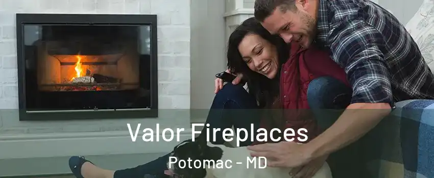 Valor Fireplaces Potomac - MD