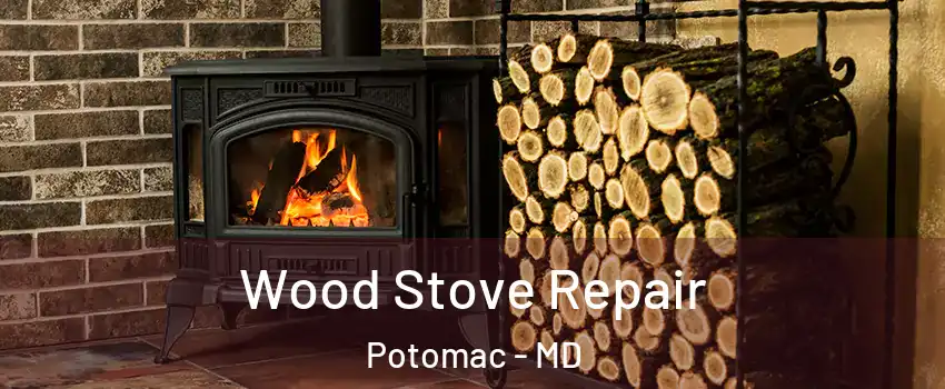  Wood Stove Repair Potomac - MD